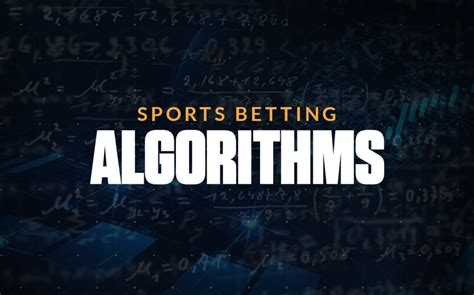 sports betting algorithms|Everything You’ve Ever Wanted to Know About Sports Betting .